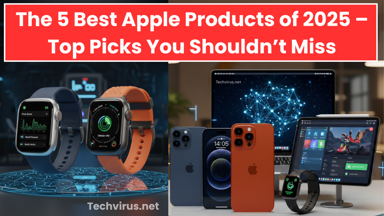 5 Best Apple Products of 2025